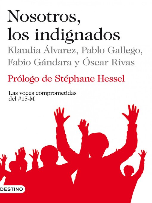 Title details for Nosotros, los indignados by Óscar Rivas - Available